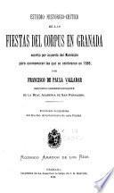 Estudio histórico-crítico de las fiestas del Corpus en Granada