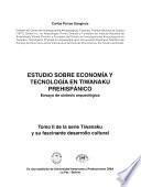 Estudio sobre economía y tecnología en Tiwanaku prehispánico