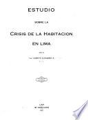Estudio sobre la crisis de la habitación en Lima