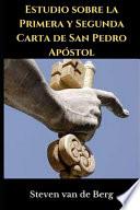 Estudio sobre la Primera y Segunda Carta de San Pedro Apóstol