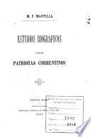 Estudios biográficos sobre patriotas correntinos