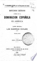 Estudios críticos acerca de la dominación española en América
