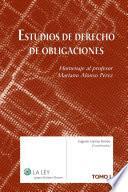 Estudios de derecho de obligaciones