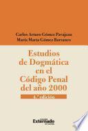 Estudios de Dogmática en el Código Penal de 2000