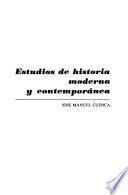 Estudios de historia moderna y contemporánea