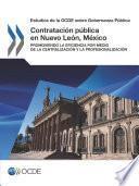 Estudios de la OCDE sobre Gobernanza Pública Contratación pública en Nuevo León, México Promoviendo la eficiencia por medio de la centralización y la profesionalización