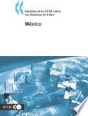 Estudios de la OCDE sobre los Sistemas de Salud Mexico