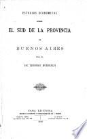 Estudios económicos sobre el sud de la provincia de Buenos Aires