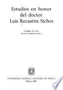 Estudios en honor del doctor Luis Recaséns Siches