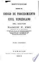 Estudios sobre el Código de procedimiento civil venezolano