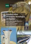 Estudios sobre innovación tecnológica en España