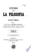 Estudios sobre la filosofia de Santo Tomás