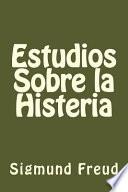 Estudios sobre la histeria/ Studies on hysteria