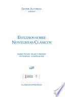 Estudios sobre novelistas clásicos. Mark Twain. Blasco Ibáñez. Pío Baroja. Joseph Roth