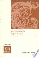Estudios sobre Rojas Zorrilla
