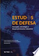 Estudos de defesa: inovação, estratégia e desenvolvimento industrial