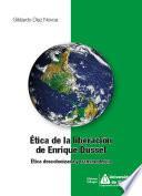 Ética de la liberación de Enrique Dussel
