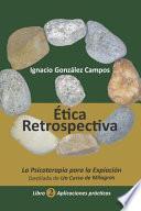 Ética Retrospectiva Libro Segundo