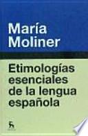 Etimologías esenciales de la lengua española