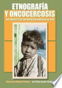 Etnografía y oncocercosis