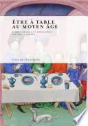 Être à table au Moyen Âge