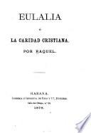 Eulalia, ó, La caridad cristiana
