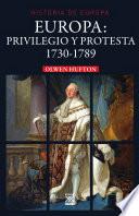 EUROPA. PRIVILEGIO Y PROTESTA. 1730-1789
