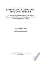 Evaluación de un modelo educativo en el IPN