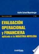 EVALUACIÓN OPERACIONAL Y FINANCIERA: APLICADA A LA INDUSTRIA HOTELERA - 4TA. EDICIÓN