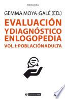 Evaluación y diagnóstico en logopedia. Vol I