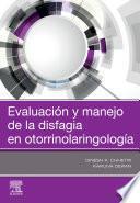 Evaluación y manejo de la disfagia en otorrinolaringología