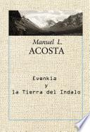 Evenkia y la tierra del Indalo