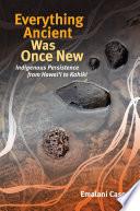 Everything Ancient Was Once New