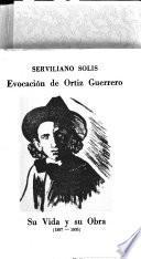 Evocación de Ortiz Guerrero