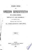 Examen crítico del gobierno representativo en la sociedad moderna por ...