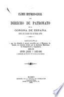 Examen histórico-legal del derecho de patronato de la Corona de España sobre los lugares píos de Tierra Santa