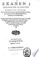 Examen i censura por el doctor Simon de Tovar, del modo de averiguar las alturas de las tierras, por la altura de la estrella del norte, tomada con la ballestilla. ..