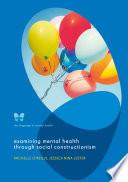 Examining Mental Health through Social Constructionism