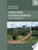 Exclusion e inclusion en la foresteria latinoamericana : hacia donde va la descentralizacion?