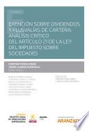 Exención sobre dividendos y plusvalías de cartera: Análisis crítico del artículo 21 de la Ley del Impuesto sobre Sociedades