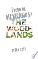 Exodo de mexicanos a The Woodlands