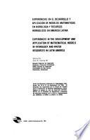 Experiences in the development and application of mathematical models in hydrology and water resources in Latin America