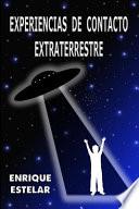 Experiencias de Contacto Extraterrestre