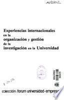 Experiencias internacionales en la organización y gestión de la investigación en la universidad