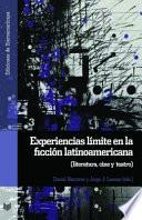 Experiencias límite en la ficción latinoamericana
