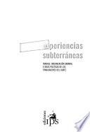 Experiencias subterráneas