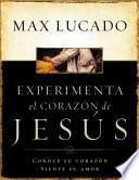 Experimenta el Corazon de Jesus