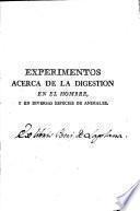 Experimentos acerca de la digestión en el hombre y en diversas especies de animales