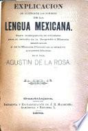 Explicación de algunos de los nombres de la lengua mexicana ...