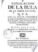 Explicacion de la Bula de la Santa Cruzada ...